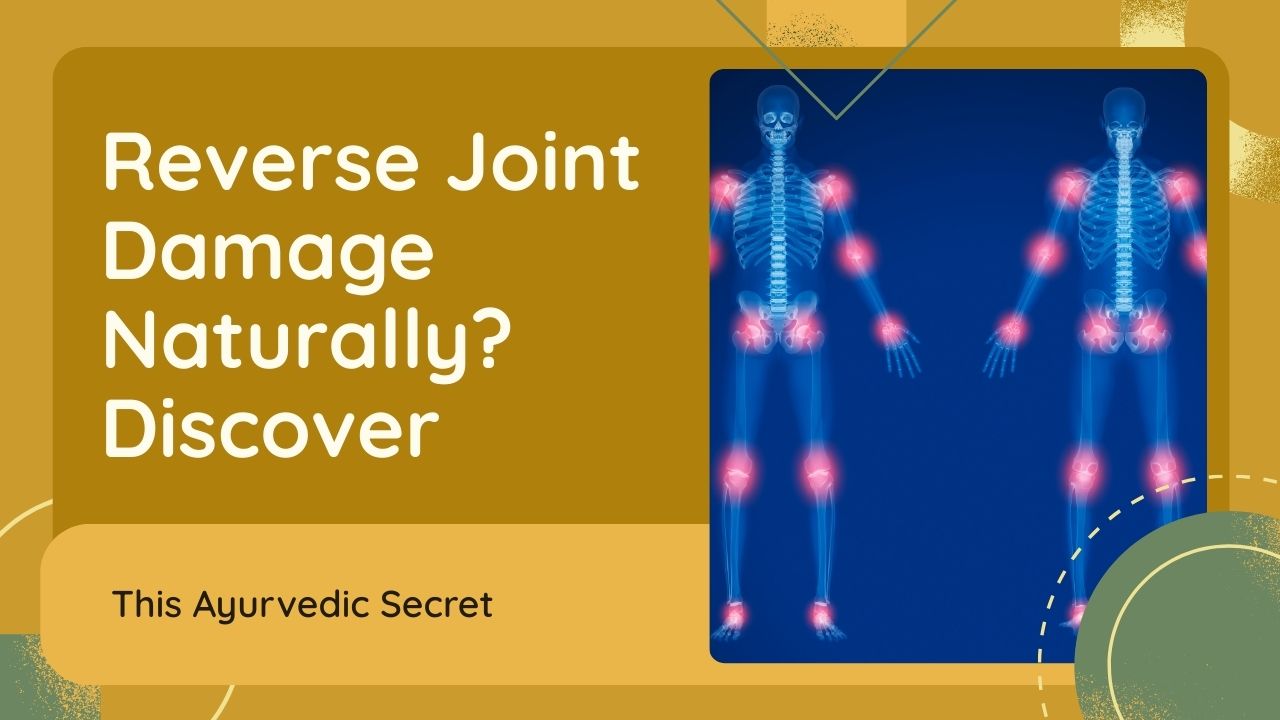 Reverse Joint Damage Naturally Discover